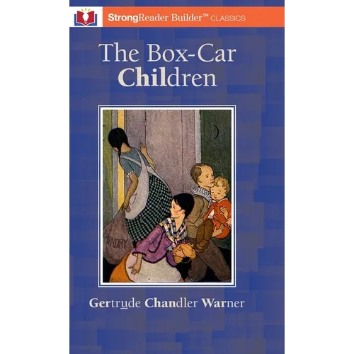 The Box-Car Children (Annotated): A StrongReader Builder(TM) Classic for Dyslexic and Struggling Readers