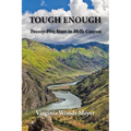 Tough Enough: Twenty-Five Years In Hells Canyon