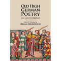 Old High German Poetry: An Anthology