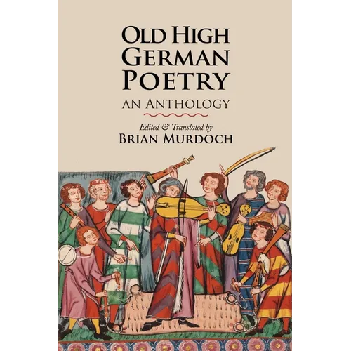 Old High German Poetry: An Anthology