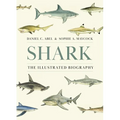 Shark: The Illustrated Biography