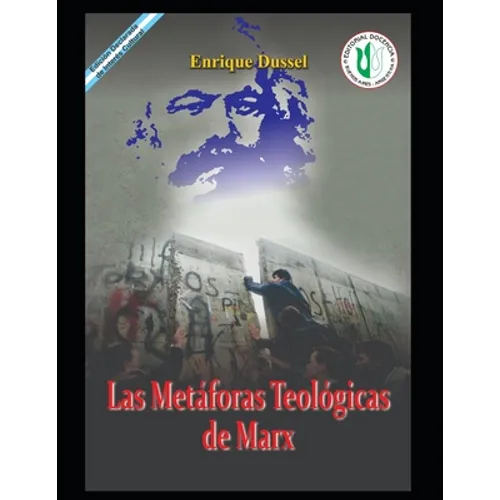 Las Metáforas Teológicas de Marx: Obras Selectas 18