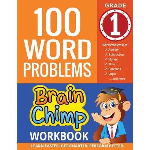 100 Word Problems: 1st Grade Workbook For Ages 6 - 7