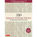 250 Japanese Knitting Stitches: The Original Pattern Bible by Hitomi Shida
