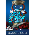 Resisting Blue: A Stalker. A Therapist. A Morally Gray Romance