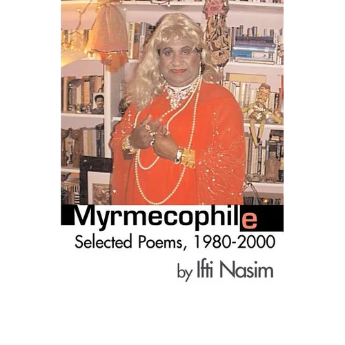 Myrmecophile: Selected Poems, 1980-2000