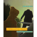 Intergalactic Travels: poems from a fugitive alien