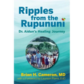 Ripples from the Rupununi: Dr. Aidun's Healing Journey