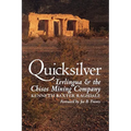Quicksilver: Terlingua and the Chisos Mining Company