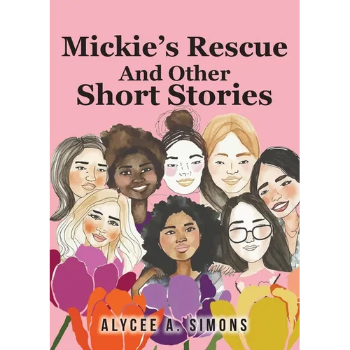 Mickie's Rescue And Other Short Stories