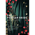 The Persian Bride