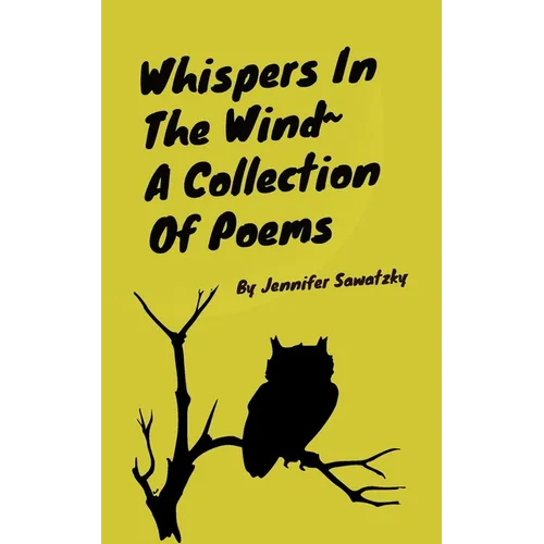 Whispers In The Wind A Collection Of Poems