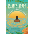 Islands Apart: Becoming Dominican American