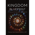 Kingdom Blueprint: Cultivating an Intimate Relationship with God