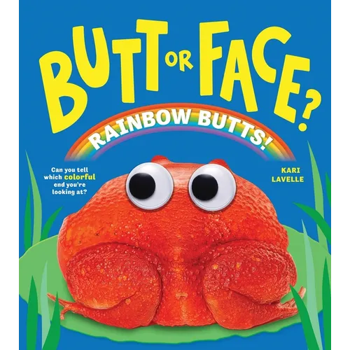 Butt or Face? Volume 5: Rainbow Butts