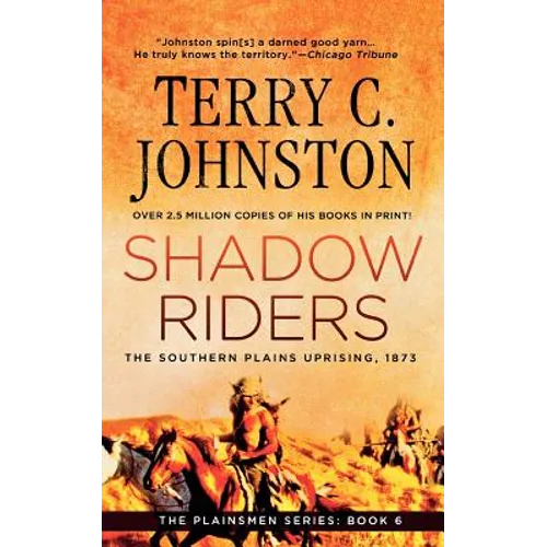 Shadow Riders: The Southern Plains Uprising, 1873