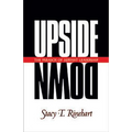Upside Down: The Paradox of Servant Leadership