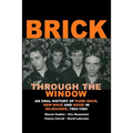 Brick Through the Window: An Oral History of Milwaukee Music of the 70's & 80;s