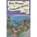 Bold Women in Colorado History