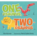 One-Osaurus, Two-Osaurus