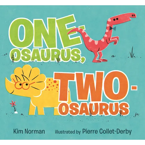 One-Osaurus, Two-Osaurus