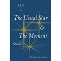 The Usual Star and The Moment: Stories