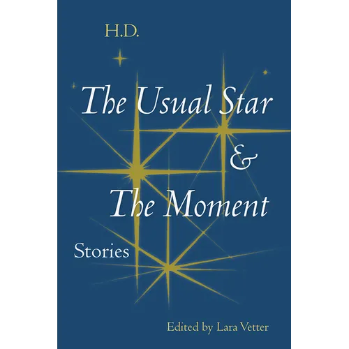 The Usual Star and The Moment: Stories