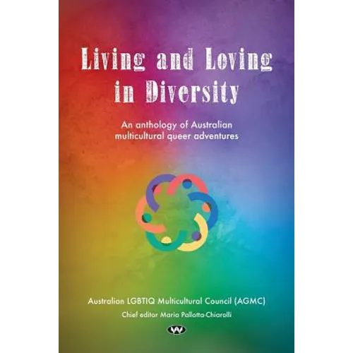 Living and Loving in Diversity: An anthology of Australian multicultural queer adventures