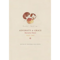 Adversity & Grace: Marianne Moore 1936-1941