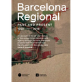 Barcelona Regional: Ring Roads Barcelona Past, Present, Future