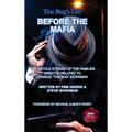 The Bug's Life BEFORE THE MAFIA: The Untold Stories of the Families Directly Related to Charlie "The Bug" Workman