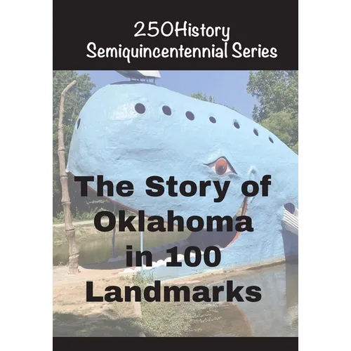 The Story of Oklahoma In 100 Buildings