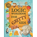 Logic Workbook for Gritty Kids: Spatial reasoning, math puzzles, word games, logic problems, activities, two-player games. (The Gritty Little Lamb com