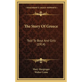 The Story Of Greece: Told To Boys And Girls (1914)