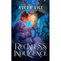 A Reckless Indulgence