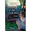 If the Creek Don't Rise
