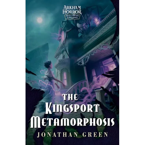 The Kingsport Metamorphosis: An Arkham Horror Investigators Gamebook