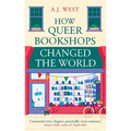How Queer Bookshops Changed the World