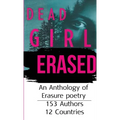 Dead Girl Erased: An Anthology of Erasure Poetry