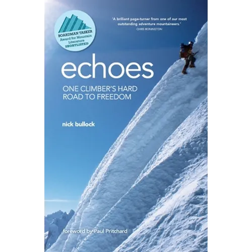 Echoes: One climber's hard road to freedom
