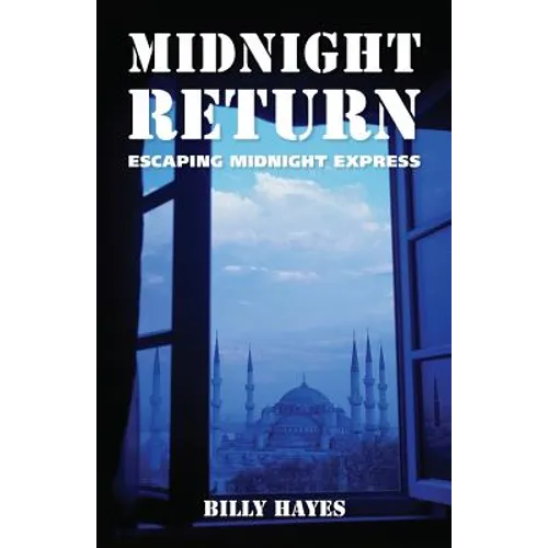 Midnight Return: Escaping Midnight Express