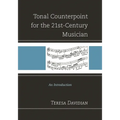 Tonal Counterpoint for the 21st-Century Musician: An Introduction