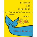 Feelings Are Important: Children's book about emotions, ages 3-5