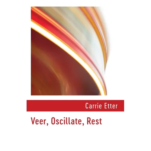 Veer, Oscillate, Rest