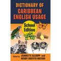 Dictionary of Caribbean English Usage (School Edition): School Edition