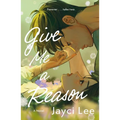 Give Me a Reason