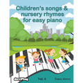 Children's songs & nursery rhymes for easy piano. Vol 4.