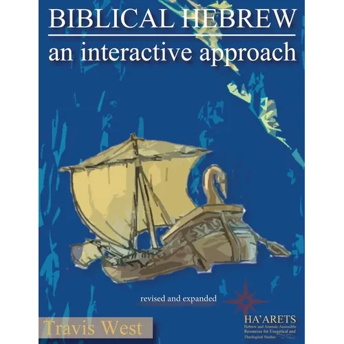 Biblical Hebrew: An Interactive Approach