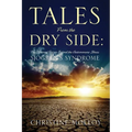 Tales from the Dry Side: The Personal Stories Behind the Autoimmune Illness Sjogren's Syndrome