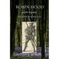 Robin Hood: A Mythic Biography